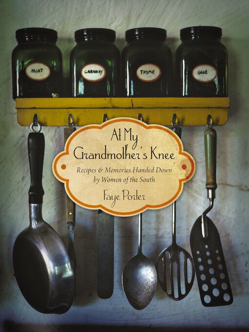 Title details for At My Grandmother's Knee by Faye Porter - Available